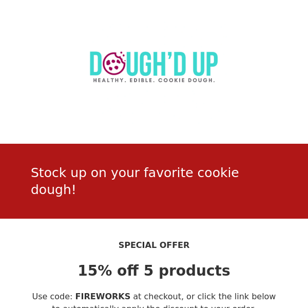 15% off your favorite cookie dough!