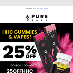 👋 Hello HHC! 25% Off Gummies & Vapes