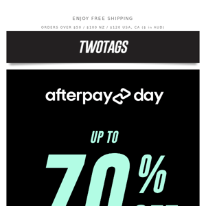 Up to 70% OFF Sitewide - Biggest Afterpay Day Sale Yet💥