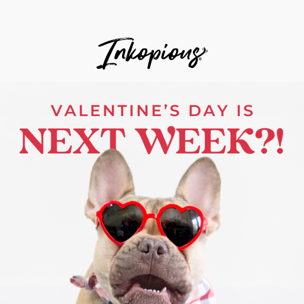 Valentine's Day is NEXT WEEK! 😱❤️