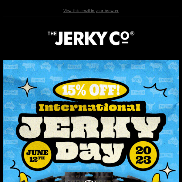 Take 15% OFF All Beef Jerky Flavours!* 🥳