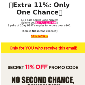 11% Secret Code🔒 ONE LAST CHANCE!