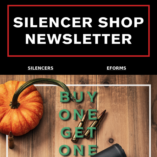 Tis The BOGO Season: Get a $99 Silencer!