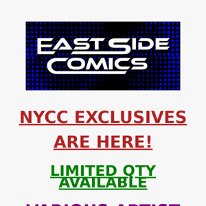 🔥 LAST CHANCE FOR NYCC EXCLUSIVES - SELLING FAST! 🔥 AT CONVENTION FLOOR PRICING! 🔥 AVAILABLE NOW!