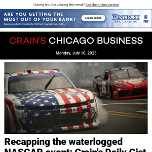 Recapping the waterlogged NASCAR event: Crain's Daily Gist podcast