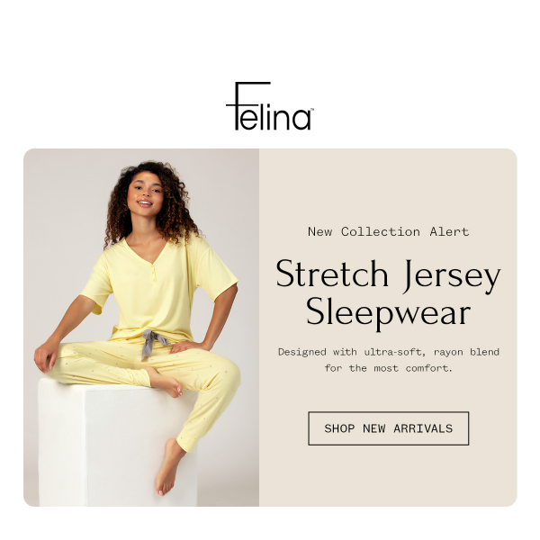 NEW Collection: Stretch Jersey Sleepwear - Felina