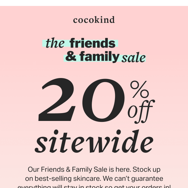 FYI: everything is 20% off