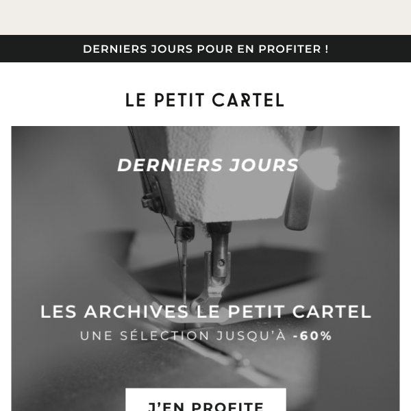 Derniers jours : -60% sur une sélection d'articles !