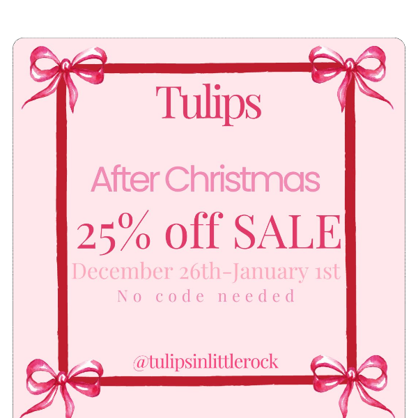 25% Off Full Priced Items!