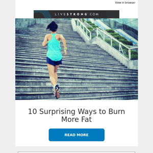 10 Surprising Ways to Burn More Fat, How Your Weight and Your Poop Are Connected, and More