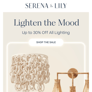 It’s on: Up to 30% off all lighting starts now.