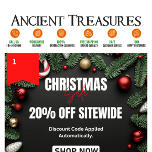 Ancient Treasures, LAST CHANCE: 20% Off Everything!