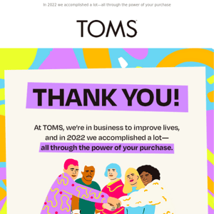 Thank you! Together we positively impacted 147,510 lives