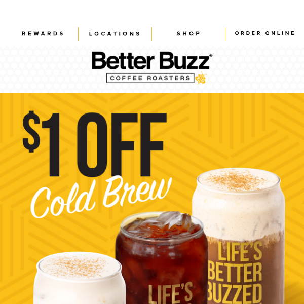 Join rewards & get $1 off cold brew ⚡