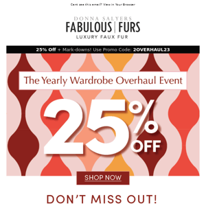 Take 25% Off! Our Yearly Wardrobe Overhaul Event Ends Soon!