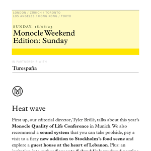 The Monocle Weekend Edition – Sunday 18 June 2023