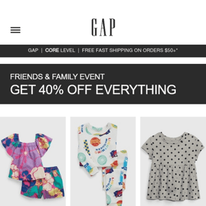 Gap, we're treating you to 40% OFF EVERYTHING & a chance to save MORE