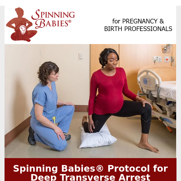 SPINNING BABIES® Protocol for Deep Transverse Arrest Spinning Babies