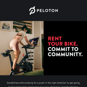 Rent a Peloton Bike or Bike+ commitment-free.