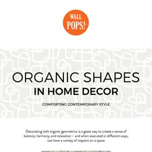 Organic Shapes in Home Décor: Comforting Contemporary Style