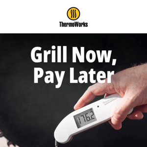 Grill now, pay later with 4 interest-free payments