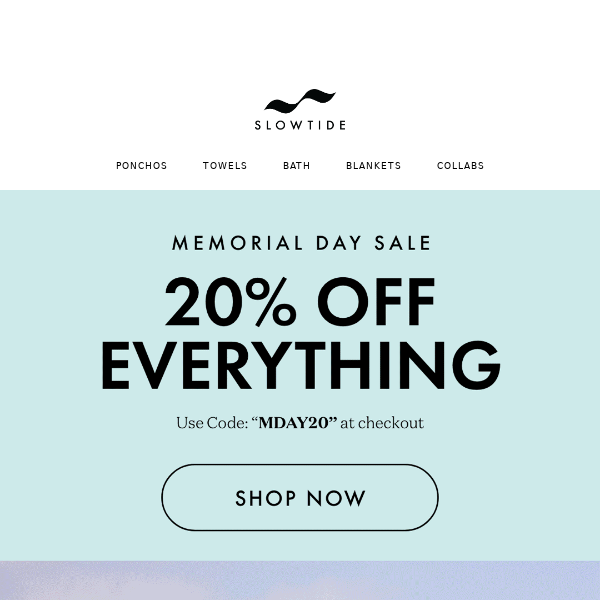 20% Off EVERYTHING