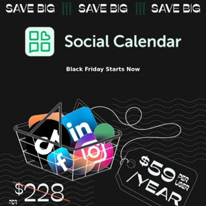 🚨Save over $168/year on Social Calendar