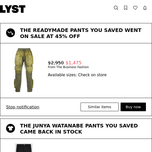 The READYMADE pants you saved went on sale at 45% off