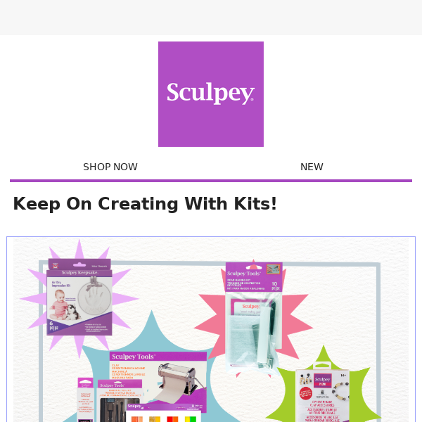 Kits Keep You Creative!