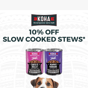 [EXTENDED] 10% OFF Select Slow Cooked Stews for Dogs