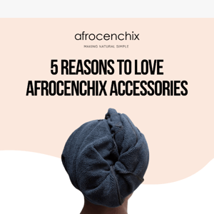 5 Reasons to Love Our Accessories