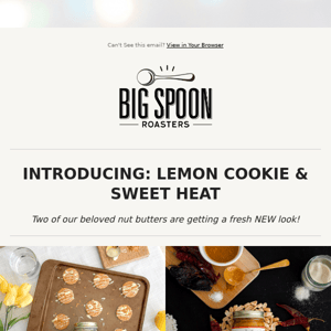 INTRODUCING: Lemon Cookie & Sweet Heat!