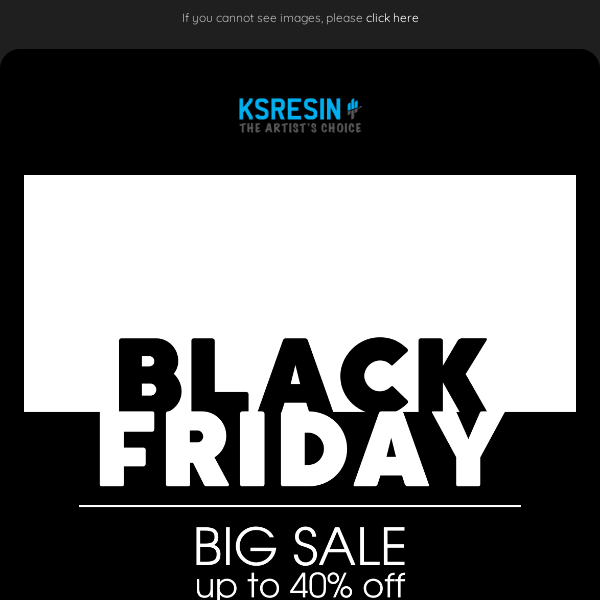 Craft More, Spend Less - Black Friday at KSRESIN