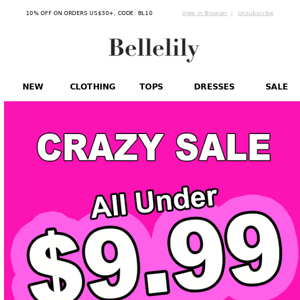 Crazy Sale, All Under $9.99