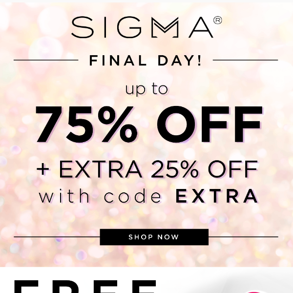 Final Call! Up to 75% OFF + EXTRA 25% OFF!
