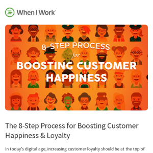 [New Article] The 8-Step Process for Boosting Customer Happiness & Loyalty