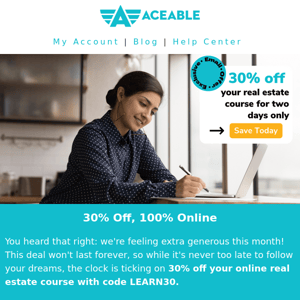 🚨Flash Sale Alert🚨 Get 30% off your real estate course for two days only!