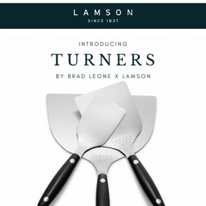 NEW: Brad Leone x Lamson Turners