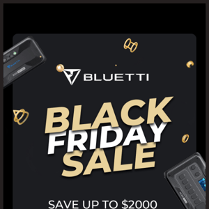 📢BLUETTI Black Friday sale is on! Save up to $2000!