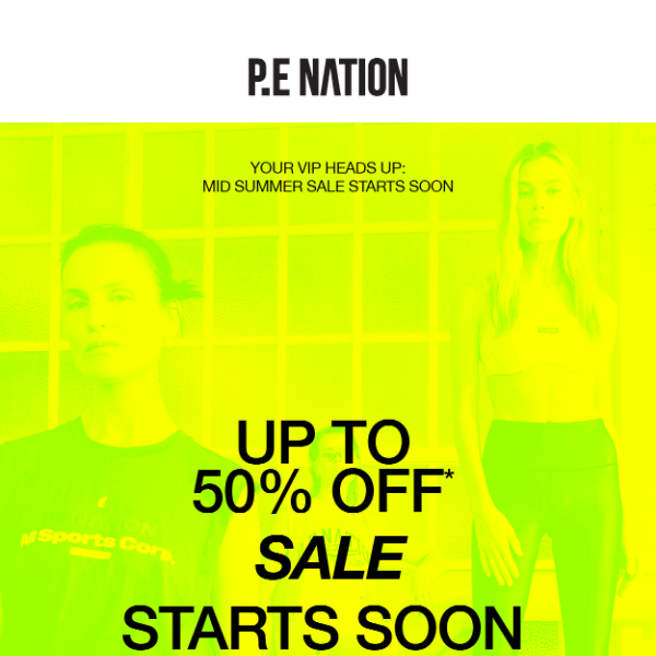 UP TO 50% OFF STARTS SOON