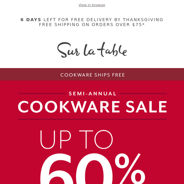 Hours left: Our biggest Cookware Sale ends tonight.