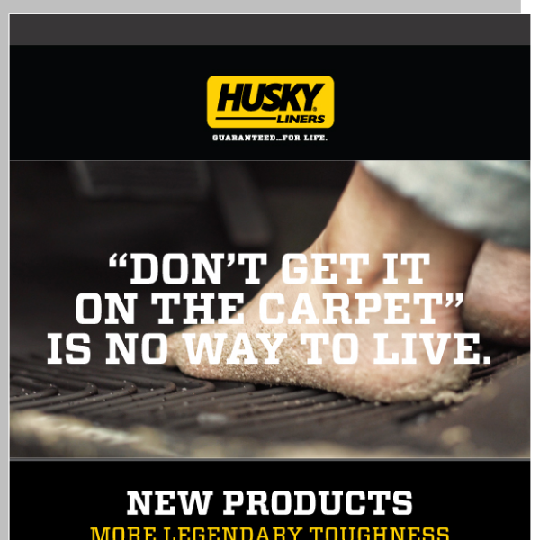 We Heard You Wanted More – New From Husky Liners