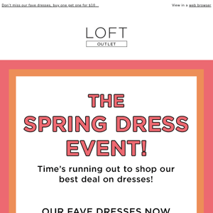 Time’s running out for The Spring Dress Event
