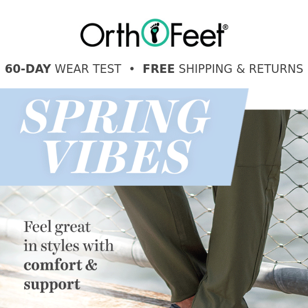 Ortho Feet, check off these styles for Spring