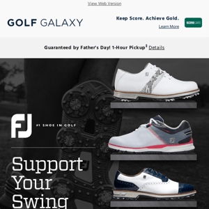 Shoes to support your swing — or Dad's! There's still time to shop before Sunday