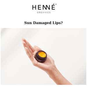 Sun Damaged Lips?