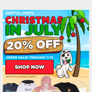 🎄Christmas In July: 20% Off Site-Wide