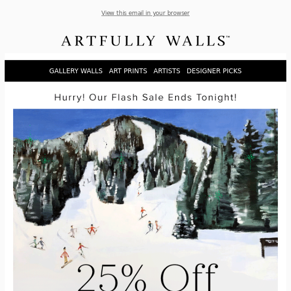 25% Off Sitewide Ends Tonight!