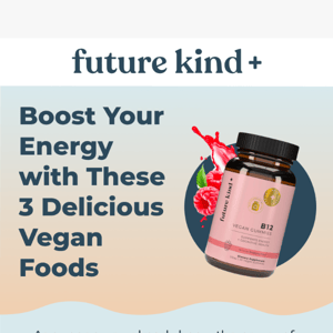 3 Energy-Boosting Vegan Foods