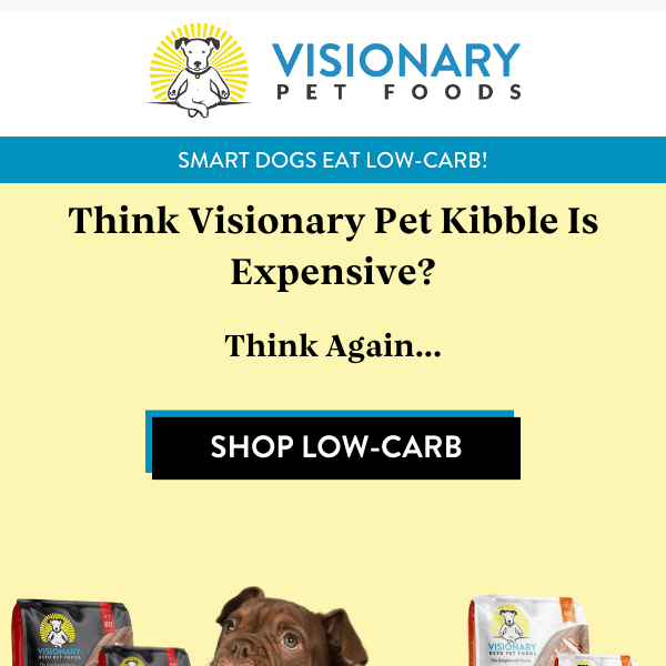 Think Visionary Pet Kibble is Expensive?